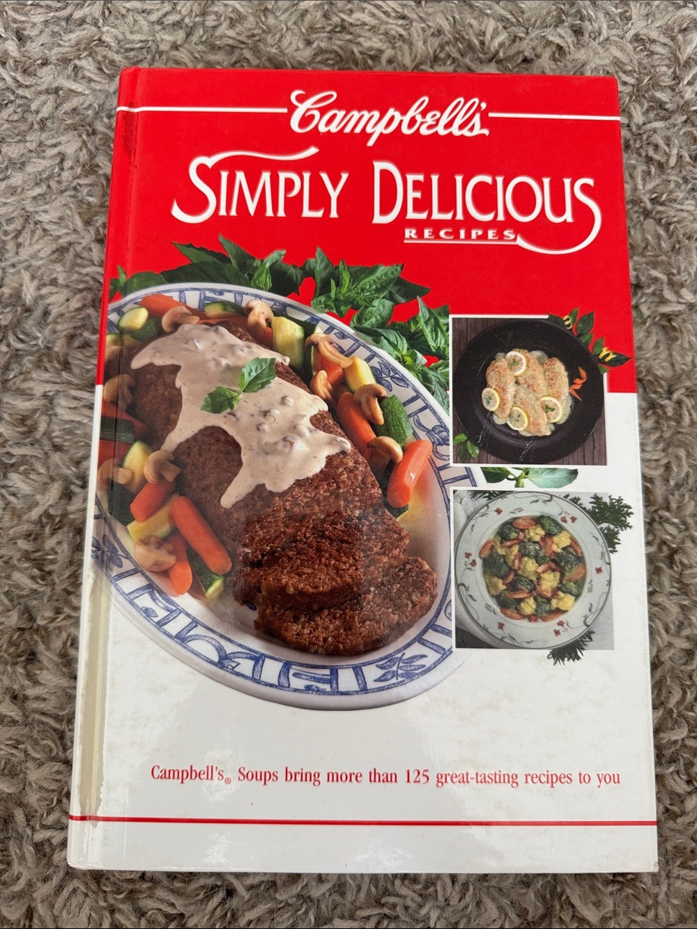 Campbell’s Simply Delicious Recipes 1992 Vintage Hardcover Cookbook